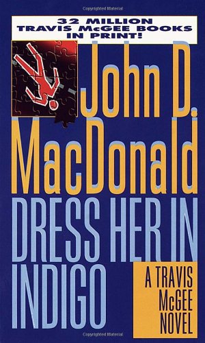 Stock image for Dress Her in Indigo (Travis Mcgee) for sale by ThriftBooks-Dallas