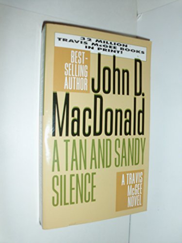 Stock image for A Tan and Sandy Silence (Travis McGee Mysteries) for sale by Half Price Books Inc.