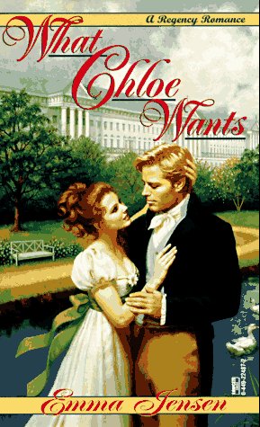 Imagen de archivo de What Chloe Wants (Regency Romance) a la venta por ThriftBooks-Atlanta