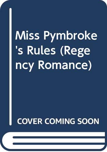 9780449225189: Miss Pymbroke's Rules (Regency Romance)