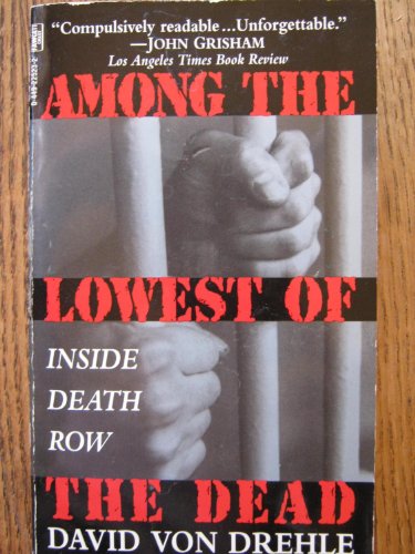 9780449225233: Among the Lowest of the Dead: Inside Death Row