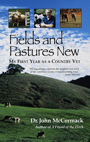 9780449225363: Fields and Pastures New: My First Year As a Country Vet
