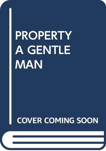 9780449225424: Property of a Gentleman