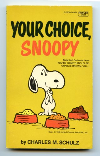 Beispielbild fr Your Choice Snoopy zum Verkauf von ThriftBooks-Atlanta