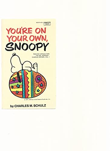9780449226766: You're On Your Own, Snoopy