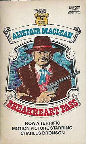 Breakheart Pass (9780449227312) by Alistair MacLean