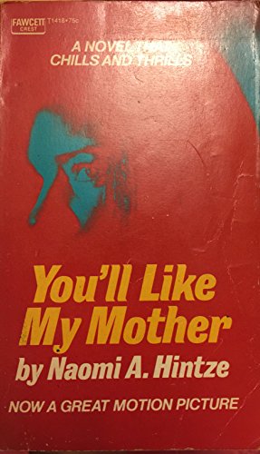 Stock image for You Like My Mother for sale by ThriftBooks-Dallas