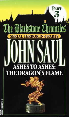 Beispielbild fr Ashes to Ashes: The Dragon's Flame (Blackstone Chronicles, Part 3) zum Verkauf von Wonder Book