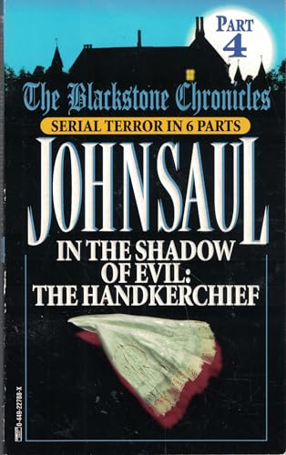 Imagen de archivo de In the Shadow of Evil : The Handkerchief (Blackstone Chronicles Ser., Pt. 4) a la venta por ! Turtle Creek Books  !