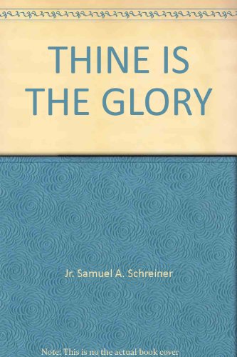 Beispielbild fr Thine Is the Glory zum Verkauf von ThriftBooks-Dallas
