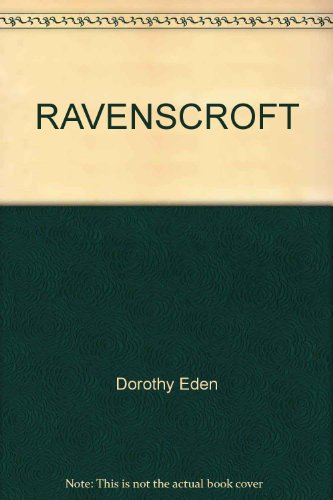 RAVENSCROFT (9780449229989) by Eden, Dorothy
