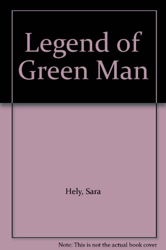 Stock image for Legend of Green Man for sale by HPB Inc.