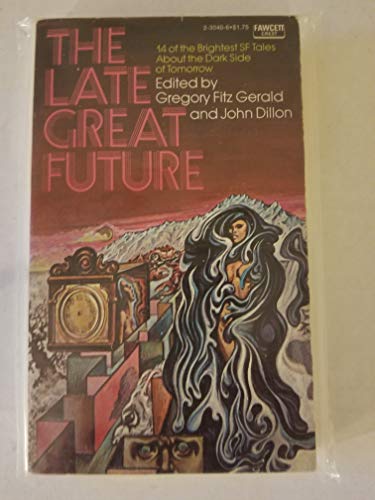 Beispielbild fr The Late Great Future zum Verkauf von Wonder Book