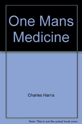 Imagen de archivo de One Mans Medicine a la venta por Wonder Book