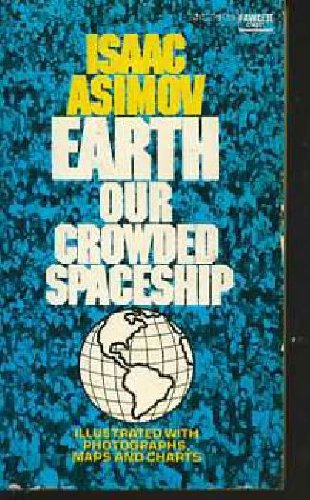 Stock image for Earth: Our Crowded Spaceship for sale by SecondSale