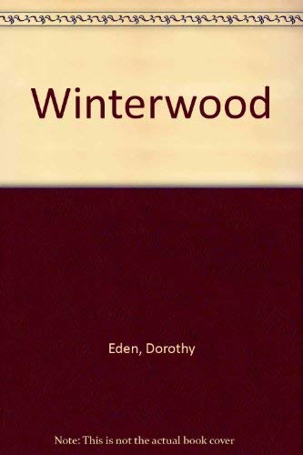 Winterwood (9780449231852) by Eden, Dorothy