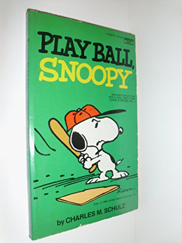 Play Ball, Snoopy (Selected Cartoons From Win A Few, Lose A Few, Charlie Brown, Volume 1)