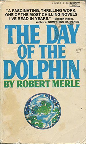 Stock image for THE DAY OF THE DOLPHIN for sale by BRIAN MCMILLAN, BOOKS