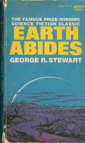 9780449232521: Earth Abides by Stewart