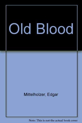 9780449233559: Old Blood