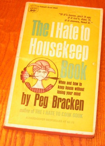9780449233580: I Hate to Housekeep Book