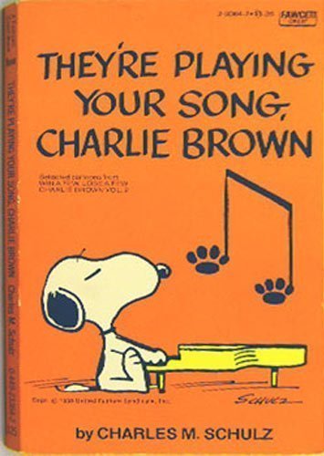 Beispielbild fr They're Playing Your Song, Charlie Brown (Selected Cartoons From Win A Few, Lose A Few Charlie Brown, Volume 2) zum Verkauf von WeSavings LLC