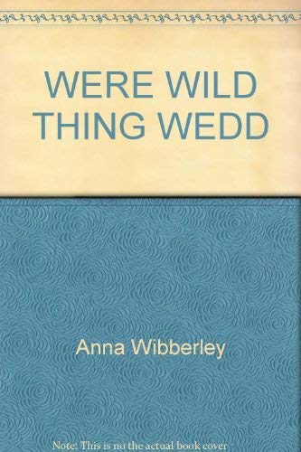 Stock image for Were This Wild Thing Wedded for sale by Better World Books