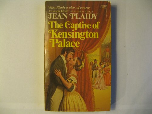 Beispielbild fr The Captive of Kensington Palace zum Verkauf von Once Upon A Time Books