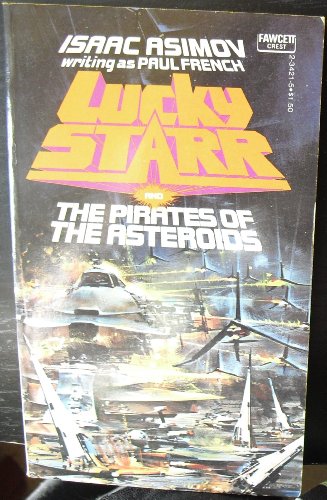 Stock image for Lucky Starr and the Pirates of the Asteroids for sale by HPB Inc.