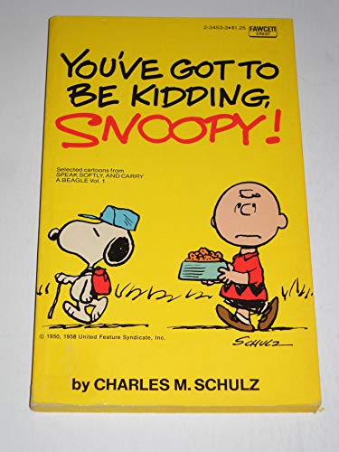 Beispielbild fr Youve Got to Kid Snoo zum Verkauf von ThriftBooks-Atlanta