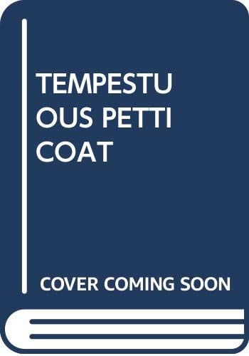 Imagen de archivo de The Tempestuous Petticoat a la venta por Better World Books