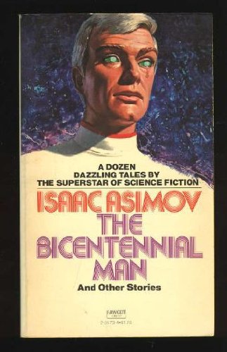 9780449235737: BICENTENNIAL MAN