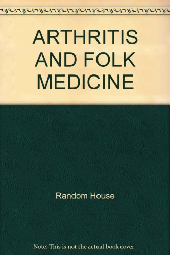 Arthritis and Folk Medicine (9780449235966) by Random House