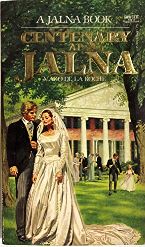 Stock image for Centenary at Jalna for sale by ThriftBooks-Dallas