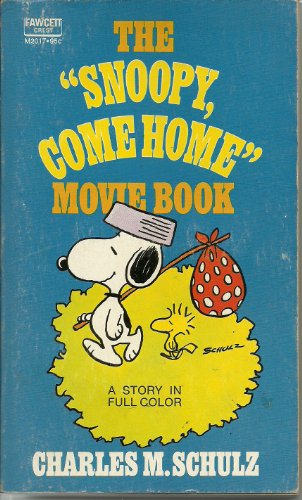 9780449237267: Snoopy Come Home Movie Book