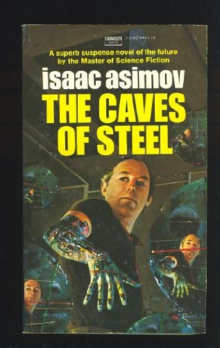 Imagen de archivo de Caves of Steel a la venta por ThriftBooks-Dallas