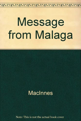 Message from Malaga (9780449237953) by Macinnes, Helen