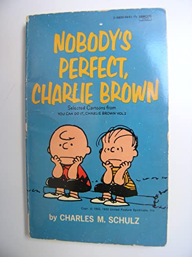 NOBODYS PERFECT C B (Nobody's Perfect, Charlie Brown) (9780449238004) by Schulz, Charles M.