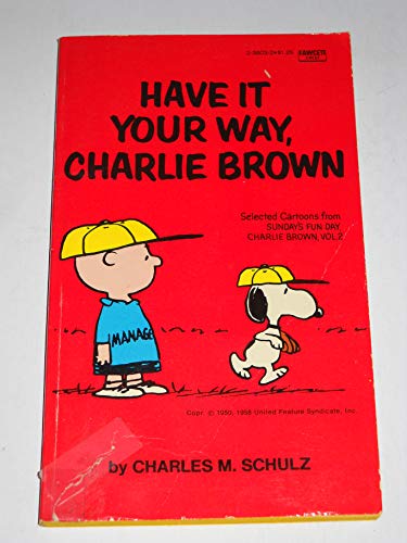 9780449238035: Title: HAVE IT YOUR WAY C B Have It Your Way Charlie Brow