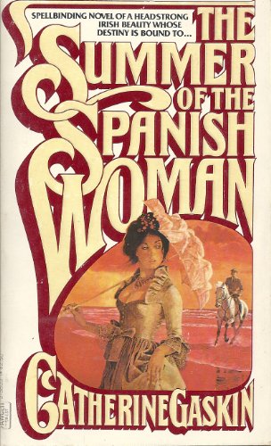 The Summer of the Spanish Woman (9780449238097) by Gaskin, Catherine