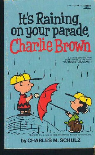 Stock image for Its Raining on Your Parade, Charlie Brown for sale by Green Street Books