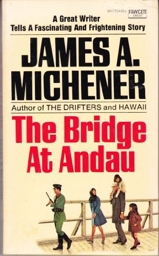 The Bridge at Andau (9780449238639) by Michener, James A.