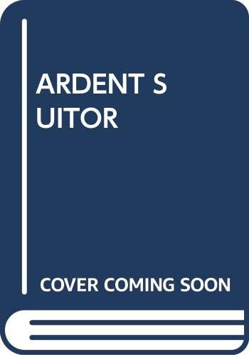 9780449239148: Ardent Suitor