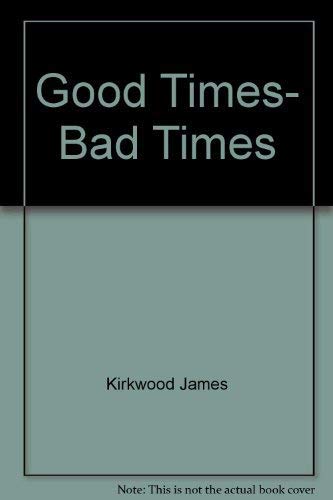 Beispielbild fr Good Times, Bad Times zum Verkauf von Better World Books