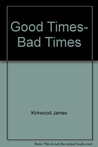 9780449239759: Good Times Bad Times