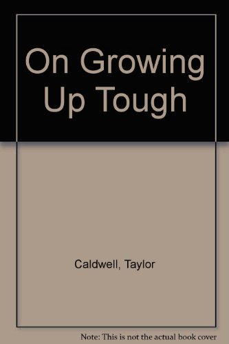 Imagen de archivo de On Growing up Tough a la venta por Better World Books: West