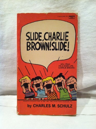 Beispielbild fr Slide, Charlie Brown! Slide! (Its a dogs life Charlie Brown!! Vol. 2) zum Verkauf von Wonder Book