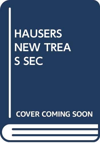 Imagen de archivo de Hausers New Treas SEC a la venta por ThriftBooks-Atlanta