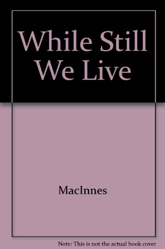 9780449240540: Title: While Still We Live