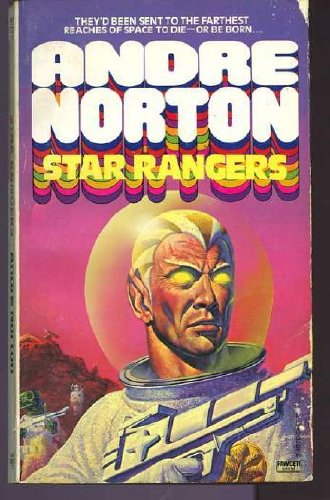Star Rangers (Central Control, Bk. 1) (9780449240762) by Andre Norton